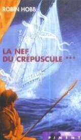 Robin Hobb: La nef du crépuscule (French language, 2000, France Loisirs)