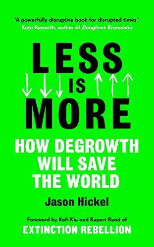 Jason Hickel: Less is More (2020)