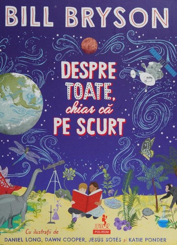 Bill Bryson: Despre Toate, Chiar Ca Pe Scurt (Paperback, Romanian language, 2021, Polirom)