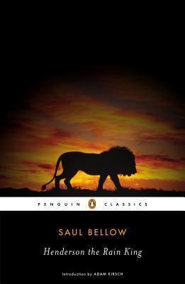 Saul Bellow: Henderson the Rain King (2013)