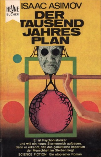 Isaac Asimov: Der Tausendjahresplan (German language, 1966, Wilhelm Heyne Verlag)