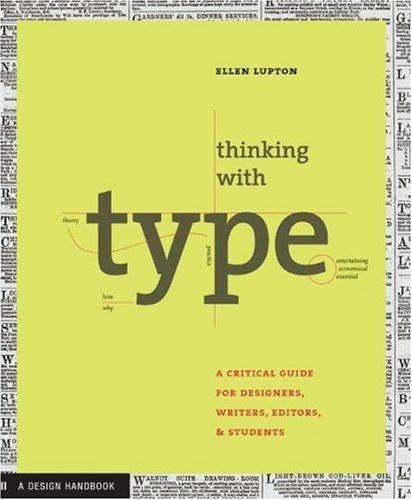 Ellen Lupton: Thinking with Type (Paperback, 2004, Princeton Architectural Press)