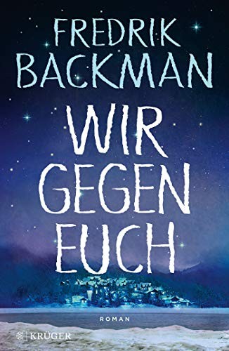 Fredrik Backman: Wir gegen euch (Hardcover, german language, 2019, FISCHER Krüger)