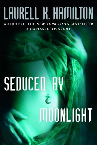 Laurell K. Hamilton: Seduced By Moonlight (EBook, 2004, Random House Publishing Group)