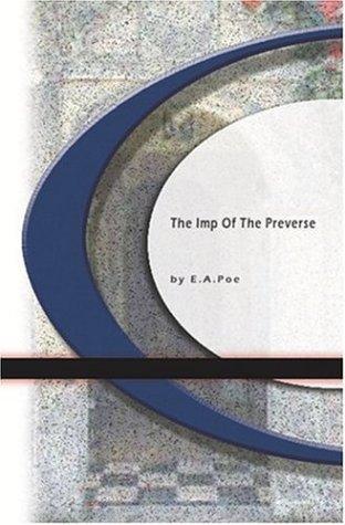 Edgar Allan Poe: The Imp of The Perverse (Paperback, 2004, BookSurge Classics)