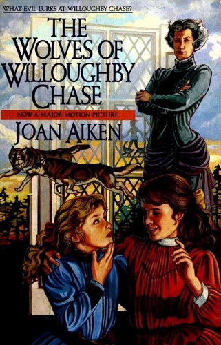 Joan Aiken: The Wolves of Willoughby Chase (Doubleday Books for Young Readers)