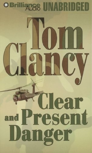 Tom Clancy: Clear and Present Danger (AudiobookFormat, Brilliance Audio)