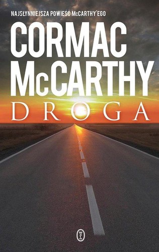 Cormac McCarthy: The Road (2022, Wydawnictwo Literackie)