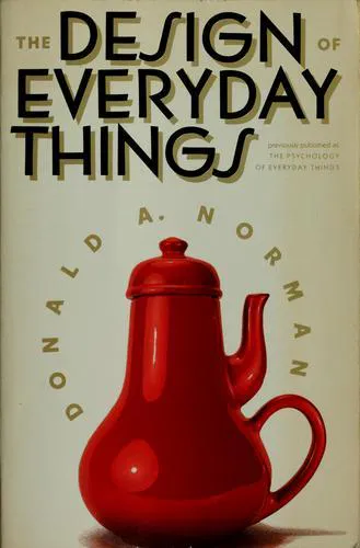 Donald A. Norman: The Psychology of Everyday Things (1988, Basic Books)