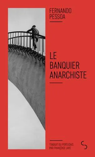 Fernando Pessoa: Le banquier anarchiste (French language, 2024)