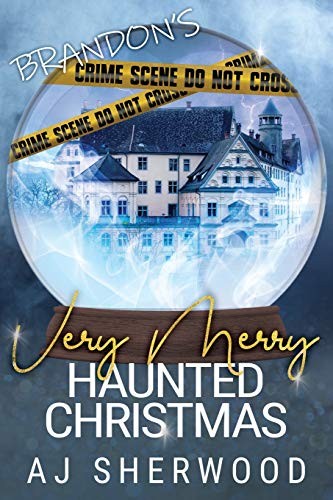 Katie Griffin, AJ Sherwood: Brandon's Very Merry Haunted Christmas (Paperback, Independently published)