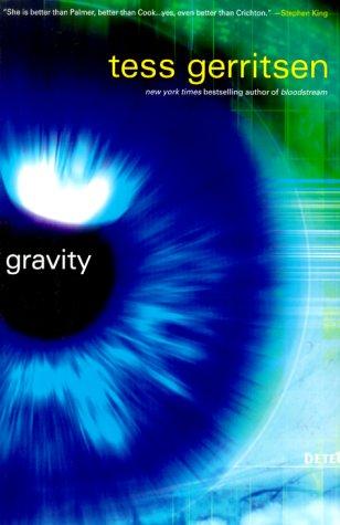 Tess Gerritsen: Gravity (1999, Pocket Books)