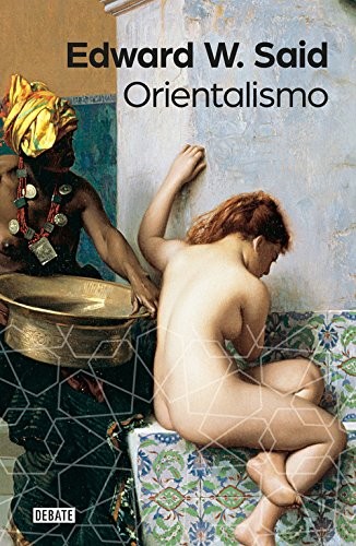 Edward W. Said, Enrique Benito Soler, CRISTOBAL PERA, MARIA LUISA FUENTES: Orientalismo (Hardcover, DEBATE, Debate)