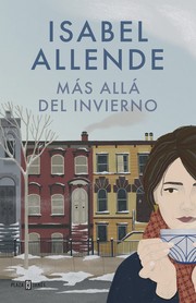 Isabel Allende: Más allá del invierno (2017, Plaza & Janés)