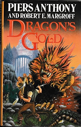 Piers Anthony, Robert E. Margroff: Dragon's Gold (Hardcover, Severn House Publishers)