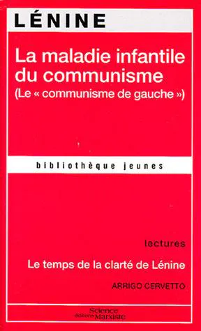 Lenin: La maladie infantile du communisme : le communisme de gauche (French language, 2007)