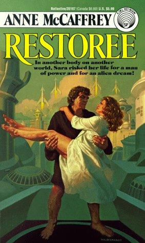 Anne McCaffrey: Restoree (Paperback, 1987, Del Rey)