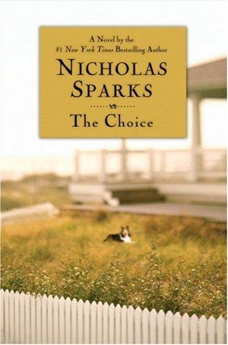 Nicholas Sparks: The Choice (Hardcover, Grand Central Publishing)
