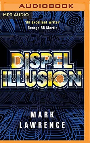 Mark Lawrence, Matthew Frow: Dispel Illusion (AudiobookFormat, Brilliance Audio)