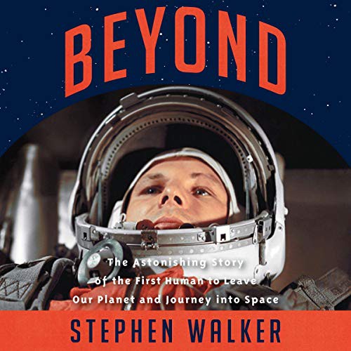 Stephen Walker: Beyond (AudiobookFormat, HarperCollins B and Blackstone Publishing)