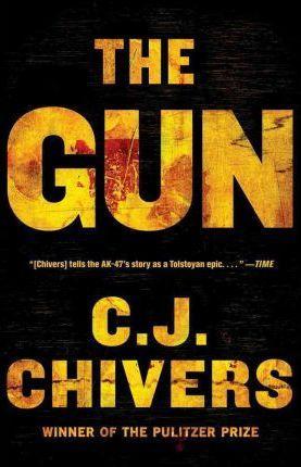 C. J. Chivers: The Gun (2011)