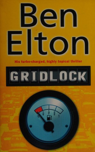 Ben Elton: Gridlock (2006, Transworld Publishers Limited)