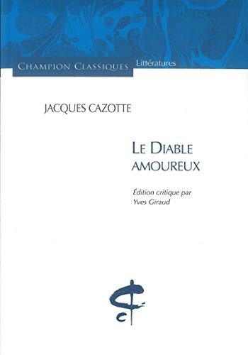 Jacques Cazotte: Le diable amoureux (French language, 2007, Honoré Champion)