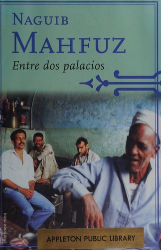 نجيب محفوظ: Entre dos palacios (Spanish language, 1999, Alcor)