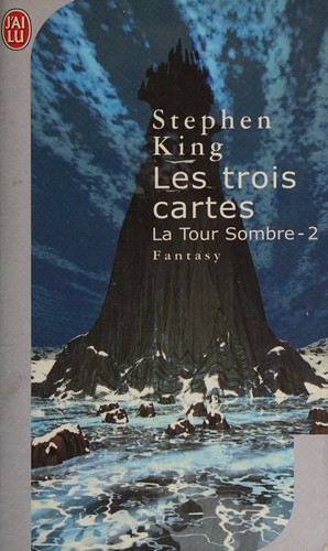 Stephen King: Les Trois Cartes (French language, 2005, J'ai lu)