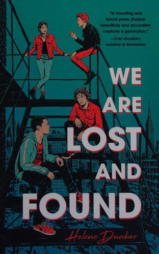 Helene Dunbar: We Are Lost And Found (Hardcover, 2019, Sourcebooks Fire)