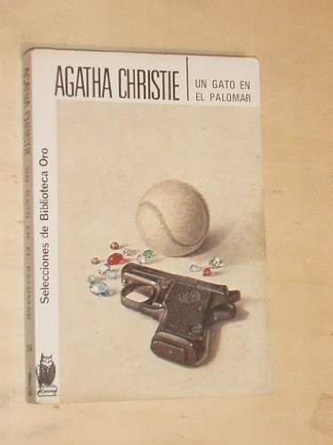 Agatha Christie: UN GATO EN EL PALOMAR (Paperback, EDITORIAL MOLINO)