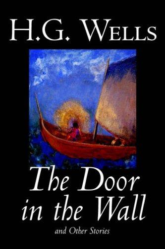 H. G. Wells: The Door in the Wall and Other Stories (Paperback, 2004, Wildside Press)