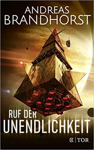 Andreas Brandhorst: Ruf der Unendlichkeit (Paperback, deutsch language, 2022, Fischer Tor)