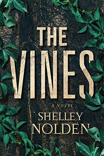 Shelley Nolden: The Vines (Hardcover, Freiling Publishing)