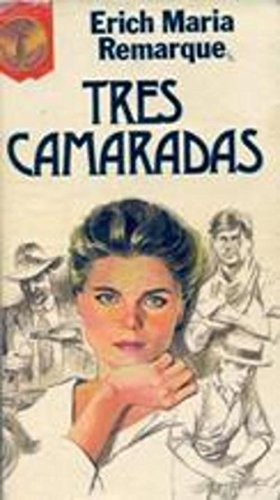 Erich Maria Remarque: Tres camaradas (Spanish language, 1984, Plaza & Janés)