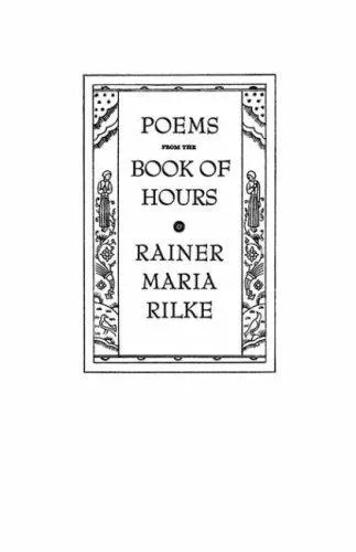Rainer Maria Rilke: Poems from the Book of Hours (New Directions Paperbook) (English and German Edition) (1975)
