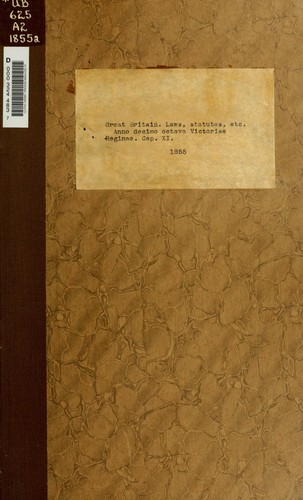 Great Britain.: An act for punishing mutiny and desertion, and for the better payment of the army and their quarters. (1855, Printed by G.E. Eyre and W. Spottiswoode)