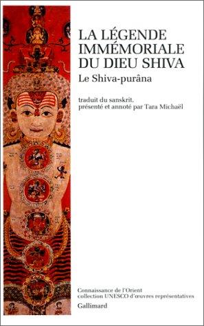 Anonymous: Légende immémoriale du dieu Shiva (Paperback, French language, Gallimard)