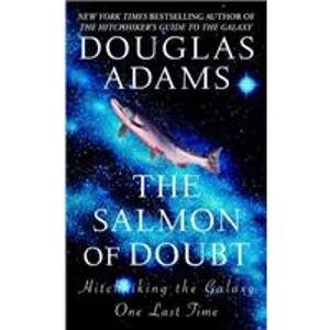 Douglas Adams: The Salmon of Doubt (Hardcover)