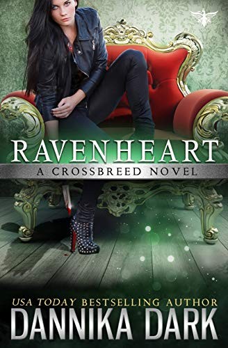 Dannika Dark: Ravenheart (Paperback, CreateSpace Independent Publishing Platform, Createspace Independent Publishing Platform)