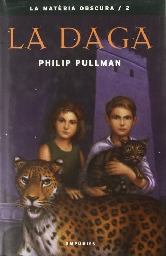 Albert Torrescasana Flotats, Philip Pullman: La daga (Paperback, Editorial Empúries)