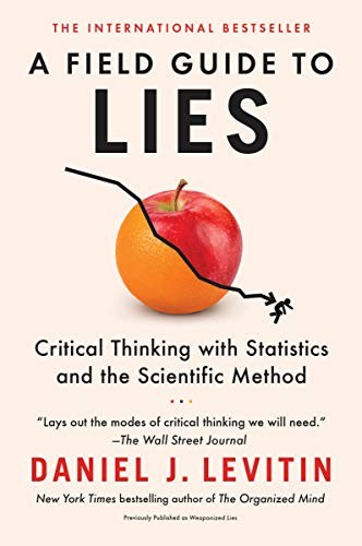 Daniel J. Levitin: A Field Guide to Lies (Paperback, Dutton)