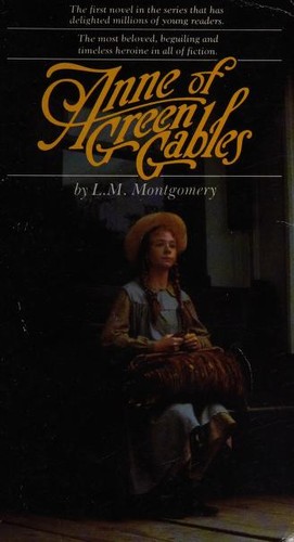 Lucy Maud Montgomery: Anne of Green Gables (Paperback, 1982, Bantam Classics)