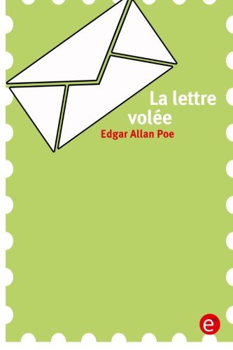 Edgar Allan Poe: La lettre volée (Paperback, Createspace Independent Publishing Platform, CreateSpace Independent Publishing Platform)