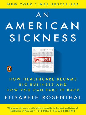 Elisabeth Rosenthal: An American Sickness (2017, Random House Large Print)