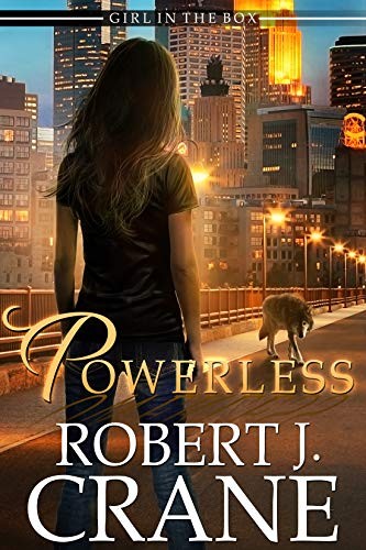 Robert J. Crane: Powerless: The Girl in the Box Book 40 (Ostiagard Press)
