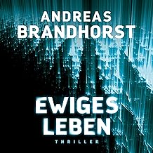 Andreas Brandhorst: Ewiges Leben (AudiobookFormat, Deutsch language, HörbucHHamburg HHV GmbH)