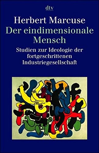 Herbert Marcuse: Der eindimensionale Mensch (DTV Deutscher Taschenbuch)
