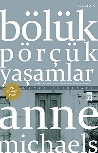 Anne Michaels: Boluk Porcuk Yasamlar (Paperback, Timas)