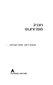 Charles Stross: Iron sunrise (EBook, 2004, Ace Books)